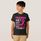 Friends Don't Fight Alone Breast Cancer Awareness  Tシャツ (正面フル)