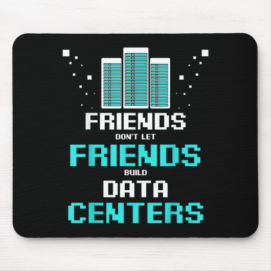 Friends Don't Let Friends Build Data Center Progra マウスパッド (正面)