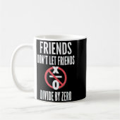 Friends Don't Let Friends Divide By Zero  コーヒーマグカップ (左)