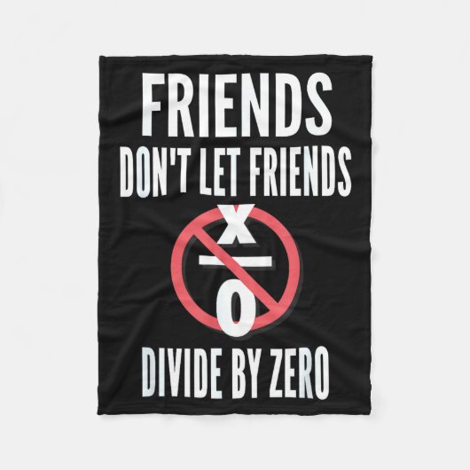 Friends Don't Let Friends Divide By Zero  フリースブランケット (正面)