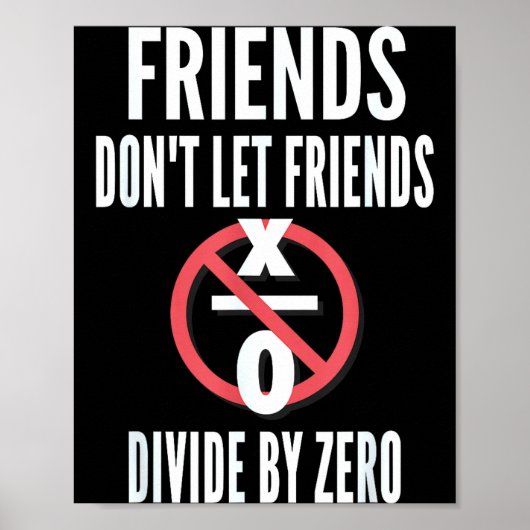Friends Don't Let Friends Divide By Zero  ポスター (正面)
