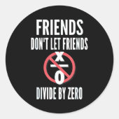 Friends Don't Let Friends Divide By Zero  ラウンドシール (正面)