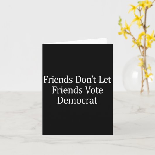 Friends Don't Let Friends Vote Democrat - Long Sle カード (黄色い花)