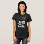 Friends Don't Let Friends Write With Ugly Pens Art Tシャツ (正面フル)