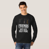 Friends Don't Let Friends Write With Ugly Pens Art Tシャツ (正面フル)