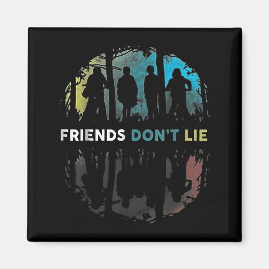 Friends Don't Lie Gift Fandom For Kids Mens Women  マグネット (正面)