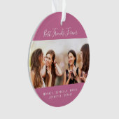 Friends for life photo dark pink names keepsake オーナメント (正面)