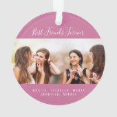 Friends for life photo dark pink names keepsake オーナメント (裏面)