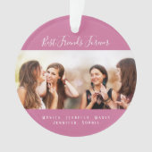Friends for life photo dark pink names keepsake オーナメント (正面)