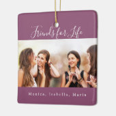 Friends for life photo purple names keepsake セラミックオーナメント (左)