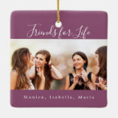 Friends for life photo purple names keepsake セラミックオーナメント (裏面)