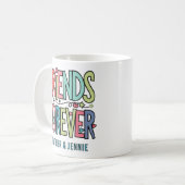 Friends Foreverタイポグラフィと名前 コーヒーマグカップ (正面左)
