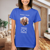 Friends forever infinity photo names blue tシャツ