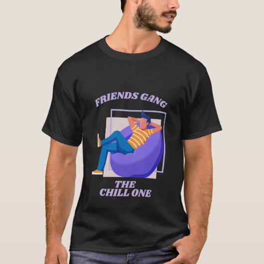 Friends Gang The Chill One Laid Back Tシャツ (正面)