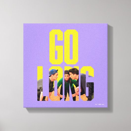 FRIENDS™ | Go Long 引用 キャンバスプリント (正面)