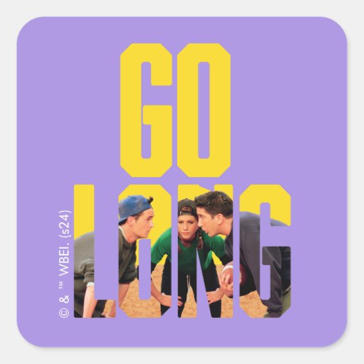 FRIENDS™ | Go Long 引用 スクエアシール (正面)