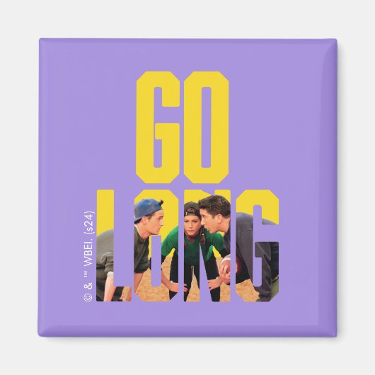 FRIENDS™ | Go Long 引用 マグネット (正面)
