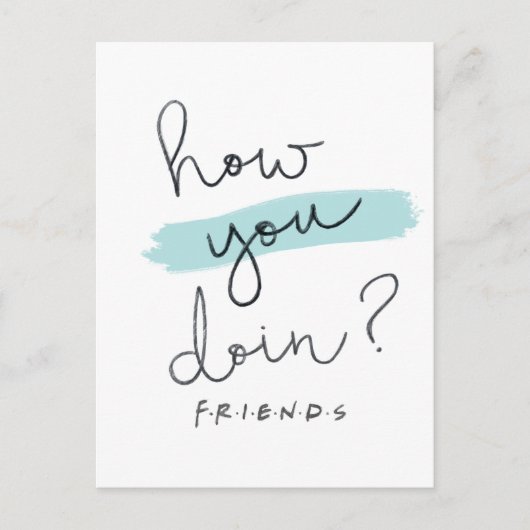 FRIENDS™ | How You Doin? インビテーションポストカード (正面)