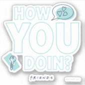 FRIENDS™ | How You Doin? シール (正面)