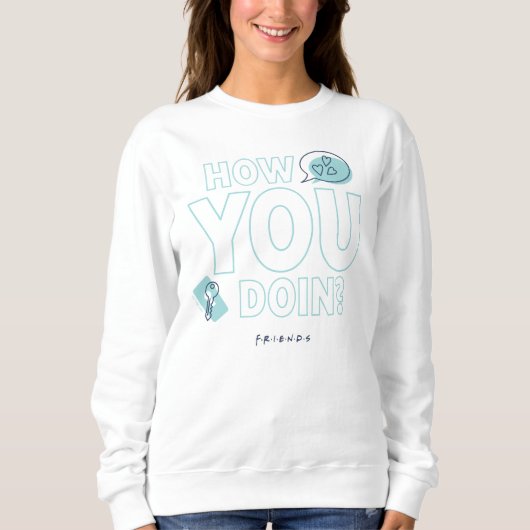 FRIENDS™ | How You Doin? スウェットシャツ (正面)