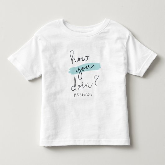 FRIENDS™ | How You Doin? トドラーTシャツ (正面)