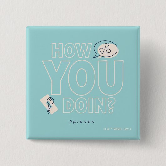 FRIENDS™ | How You Doin? 缶バッジ (正面)