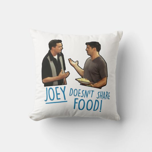 FRIENDS™ | Joeyは食べ物を共有しない! クッション (正面)