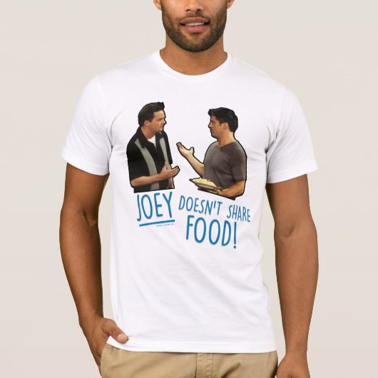 FRIENDS™ | Joeyは食べ物を共有しない! Tシャツ (正面)