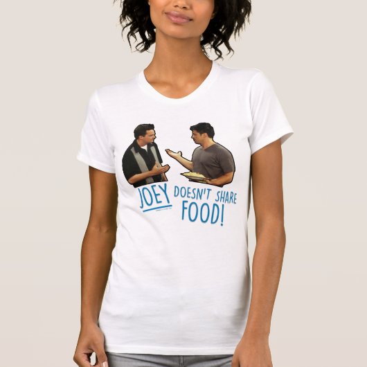 FRIENDS™ | Joeyは食べ物を共有しない! Tシャツ (正面)