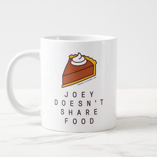 FRIENDS™ | Joey Doesn't Share Food ジャンボコーヒーマグカップ (左)