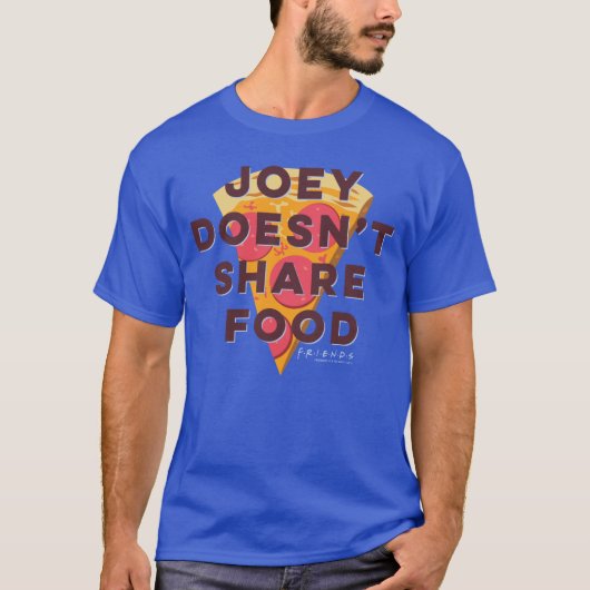 FRIENDS™ | Joey Doesn't Share Food - ピザ Tシャツ (正面)