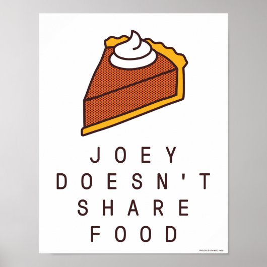 FRIENDS™ | Joey Doesn't Share Food ポスター (正面)