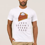 FRIENDS™ | Joey Doesn't Share Food Tシャツ (正面)