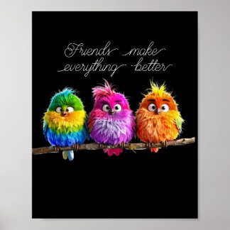 Friends Make Everything Better ポスター