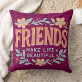 Friends Make Life Beautiful Throw Pillow – Floral クッション (ブランケット)