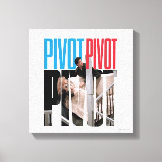 FRIENDS™ | PIVOT PIVOT PIVOT 引用 キャンバスプリント (正面)