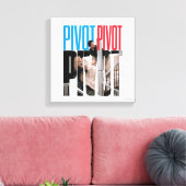 FRIENDS™ | PIVOT PIVOT PIVOT 引用 キャンバスプリント (インサイチュ (リビング))