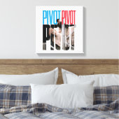 FRIENDS™ | PIVOT PIVOT PIVOT 引用 キャンバスプリント (インサイチュ (寝室))