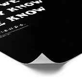 Friends They Don't Know That We Know Quote Tv Show ポスター (角)