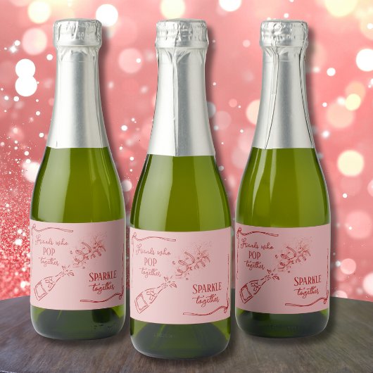 Friends Who Pop Sparkle Champagne Coquette Design スパークリングワインラベル