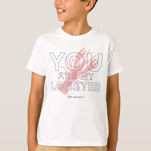 FRIENDS™ | You are My Lobster Tシャツ (正面)