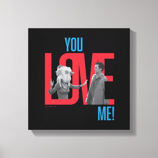 FRIENDS™ | You Love Me 引用 キャンバスプリント (正面)