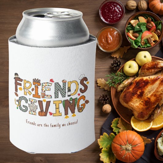 Friendsgiving Friends are the Family We Choose  缶クーラー
