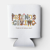 Friendsgiving Friends are the Family We Choose  缶クーラー (裏面)