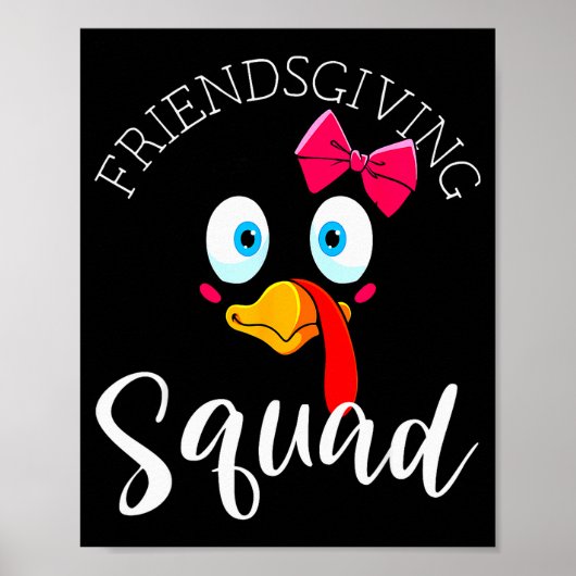 Friendsgiving Squad Happy Thanksgiving Turkey Day  ポスター (正面)