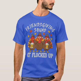 Friendsgiving Squadurkeyhanksgiving Friends Drinki Tシャツ