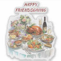Friendsgiving Thanksgiving Dinner Vinyl Sticker
