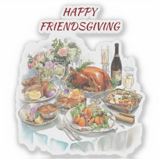Friendsgiving Thanksgiving Dinner Vinyl Sticker シール (正面)