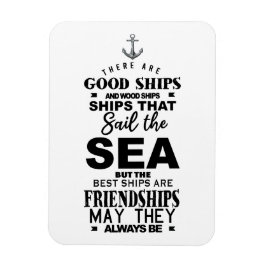 Friendship quote good ships best anniversary マグネット