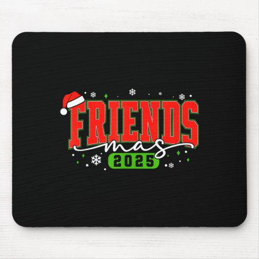 Friendsmas 2025 Friends Santa Hat Merry Christmas  マウスパッド (正面)